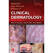 Fitzpatricks Color Atlas and Synopsis of Clinical Dermatology, Ninth Edition