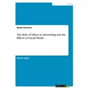 The Role of Ethics in Advertising and the Effects of Social Media