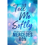 Tell Me Softly