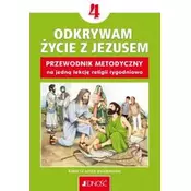 Religia SP 4 Przewodnik metodyczny Odkrywam...