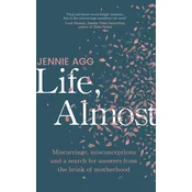 Life, Almost
