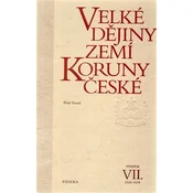 Velké dejiny zemí Koruny ceské VII. 1526-1618