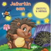 Ježurkin san - Svijetli u mraku