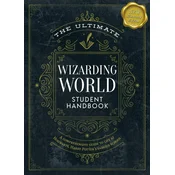 The Ultimate Wizarding World Student Handbook (Illustrated Edition)