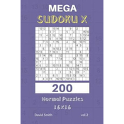 Mega Sudoku X - 200 Normal Puzzles 16x16 Vol.2