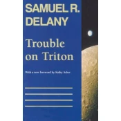Trouble on Triton: An Ambiguous Heterotopia
