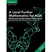 A Level Further Mathematics for AQA Mechanics Student Book (AS/A Level) with Cambridge Elevate Edition (2 Years)