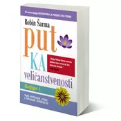 Put ka velicanstvenosti - Robin S. Šarma
