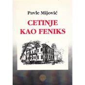 CETINJE KAO FENIKS