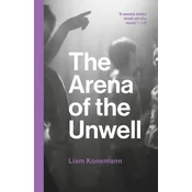 The The Arena of the Unwell