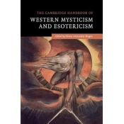 Cambridge Handbook of Western Mysticism and Esotericism