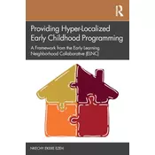 Providing Hyper-Localized Early Childhood Programming