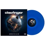 Clawfinger - Before We All Die (Gatefold Sleeve) (Limited Edition) (Water - Transparent Blue Coloured) (LP)