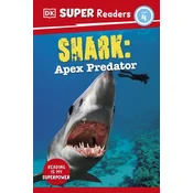 DK Super Readers Level 4 Shark: Apex Predator