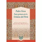 Parte primera de la Crónica del Perú / Pedro Cieza