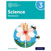 Oxford International Primary Science Second Edition: Workbook 3
