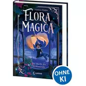 Flora Magica (Band 3) - Die Macht der Weltenweide