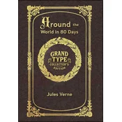 Large Print - Around the World in 80 Days - Grand Type Collectors Edition - Matte Hardcover with Dust Jacket