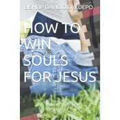 HOW TO WIN SOULS FOR JESUS