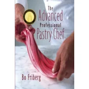 Advanced Professional Pastry Chef 4e