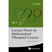 Lecture Notes On Mathematical Olympiad Courses: For Senior Section - Volume 1