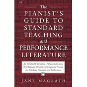 MAGRATH:THE PIANISTS GUIDE TO STANDARD TEACHING AND PERFORMANCE LIT.