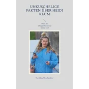 Unkuschelige Fakten über Heidi Klum