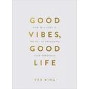 Good Vibes, Good Life (Gift Edition)