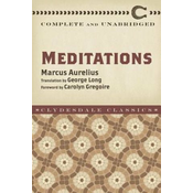 Meditations: Complete and Unabridged