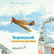Superpunk - A Bisserl Was Geht Immer (Reissue) (LP)