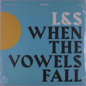 L&S - When The Vowels Fall (LP)