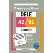 Prepara y practica el DELE A2/B1 escolar