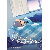 Gdy zakwitnie w nas miłość. Tom 7
