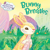 WEBHIDDENBRAND Mindfulness Moments for Kids: Bunny Breaths