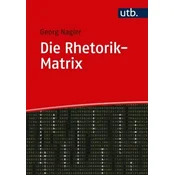 Die Rhetorik-Matrix