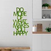 Atelier Del Sofa Zidna dekoracija Do More Of What Makes You Happy, 41x70 cm 6 mm, Zelena