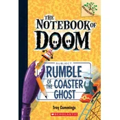 Rumble of the Coaster Ghost: A Branches Book (The Notebook of Doom #9)