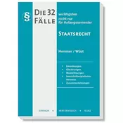 Die 32 wichtigsten Fälle Staatsrecht