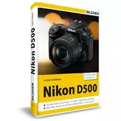 Nikon D500 - Für bessere Fotos von Anfang an!