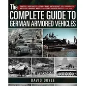 Complete Guide to German Armored Vehicles