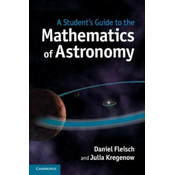 Students Guide to the Mathematics of Astronomy