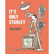 Its Only Stanley