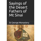 Sayings of the Desert Fathers of Mt Sinai