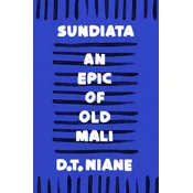 Sundiata: An Epic of Old Mali