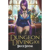 Dungeon Diving 101