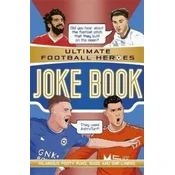 The Ultimate Football Heroes Joke Book (The No.1 football series)
