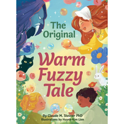 The Original Warm Fuzzy Tale