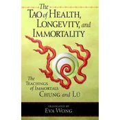 Tao of Health, Longevity, and Immortality