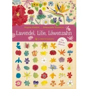 Lavendel, Lilie, Löwenzahn