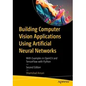 Building Computer Vision Applications Using Artificial Neural Networks